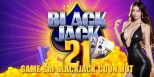 Blackjack Tại VuaBet Chinh Phục Thắng Lớn Với Kỹ Năng